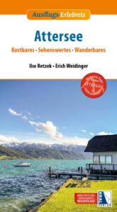 Attersee Reiseführer - Ilse Retzek & Erich Weidinger