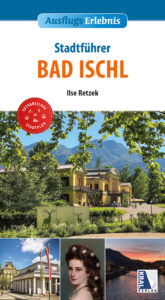 Bad Ischl Reiseführer - Ilse Retzek