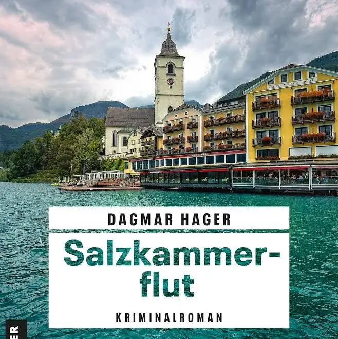 Salzkammerflut - Kriminalroman von Dagmar Hager